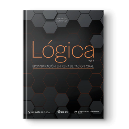 LIBRO LÓGICA VOL. II Bioinspiración en Rehabilitación Bucal BIOART